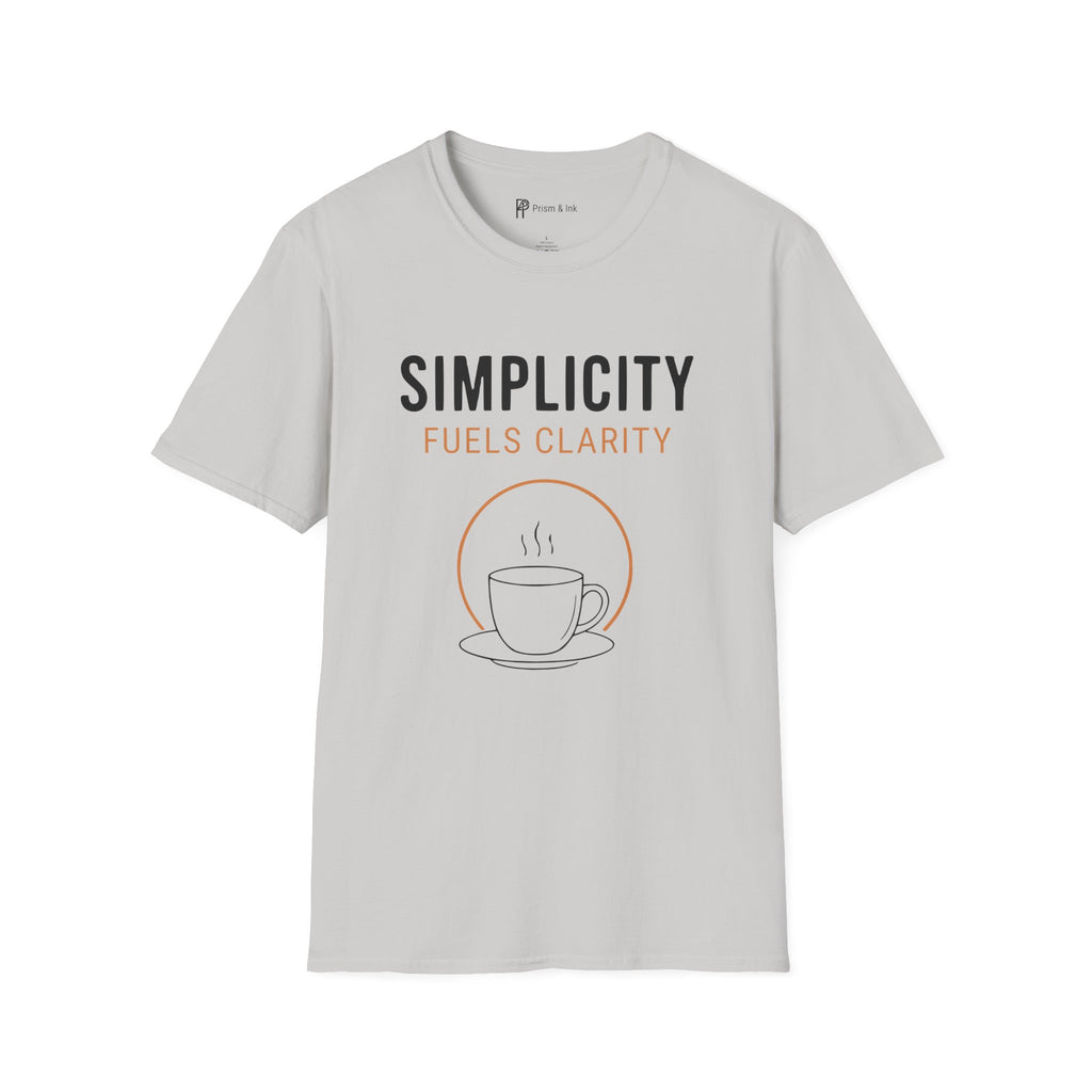 Simplicity Fuels Clarity Coffee T-Shirt