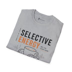 Selective Energy Not For Every Room Coffee T-Shirt
