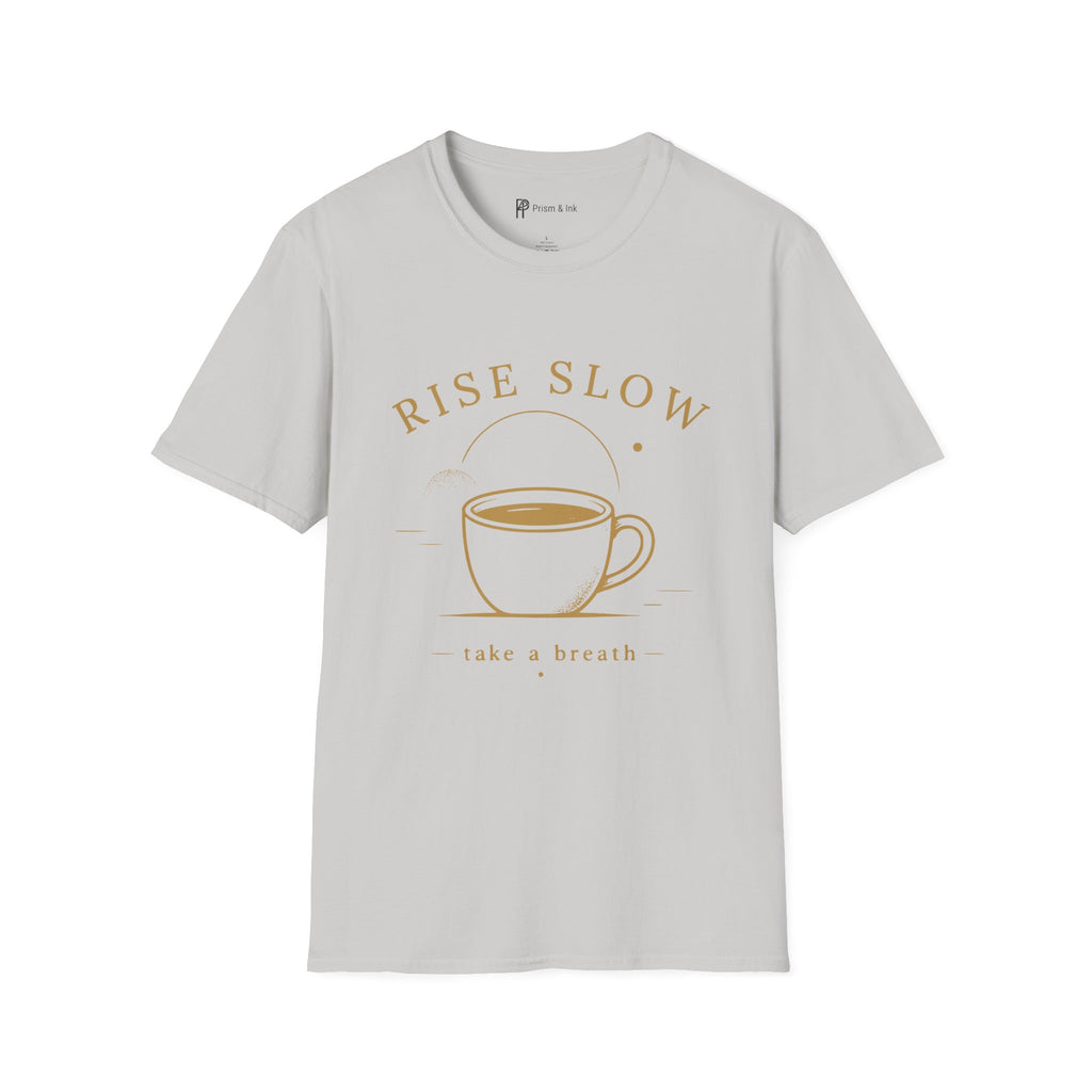 Rise Slow Coffee T-Shirt