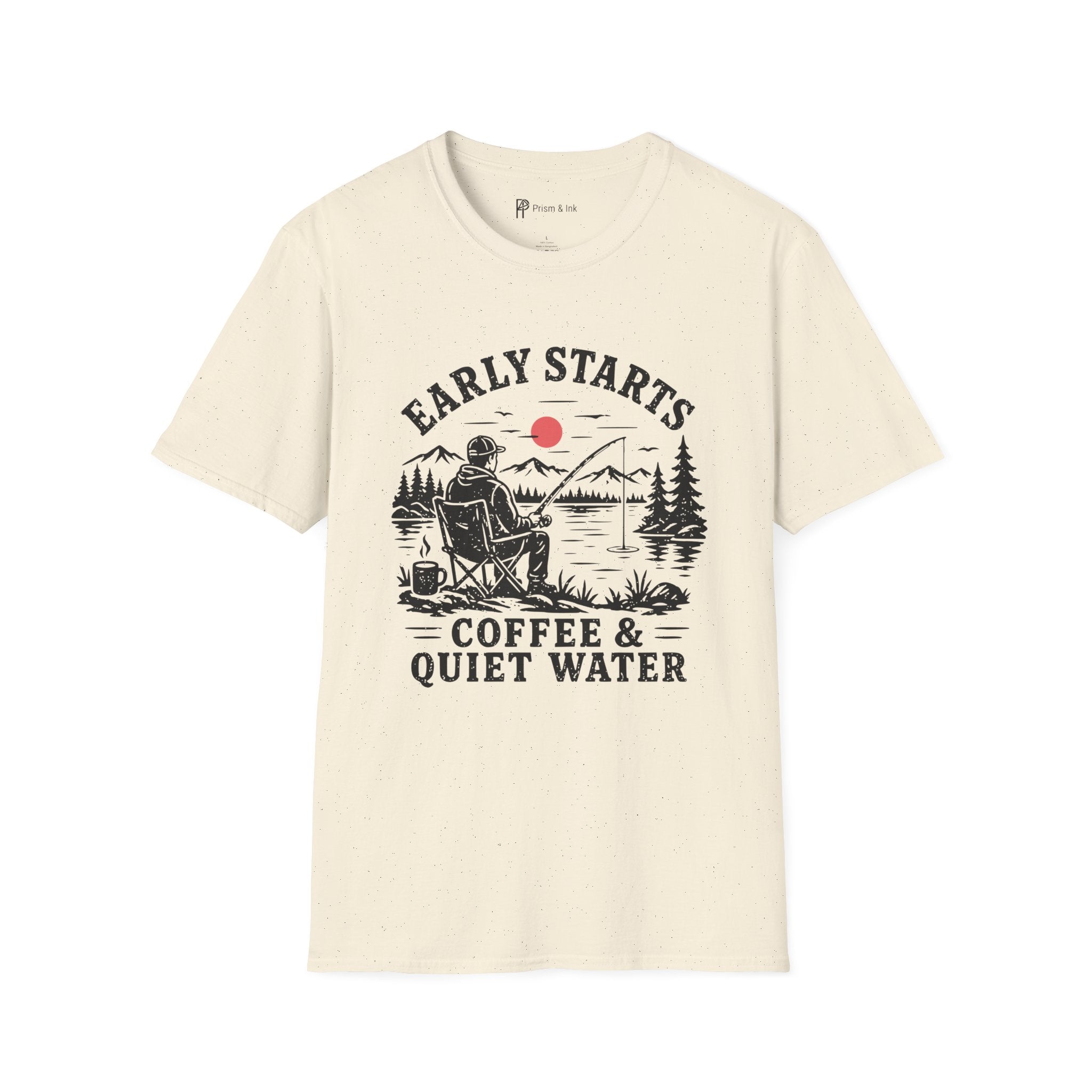 Early Starts Coffee & Quiet Water T-Shirt