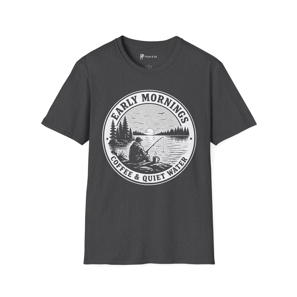 Early Mornings Coffee & Quiet Water T-Shirt