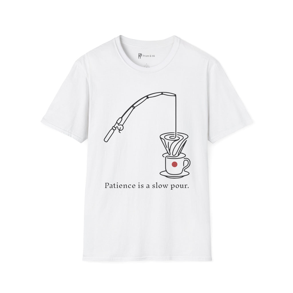 Slow Pour Patience T-Shirt