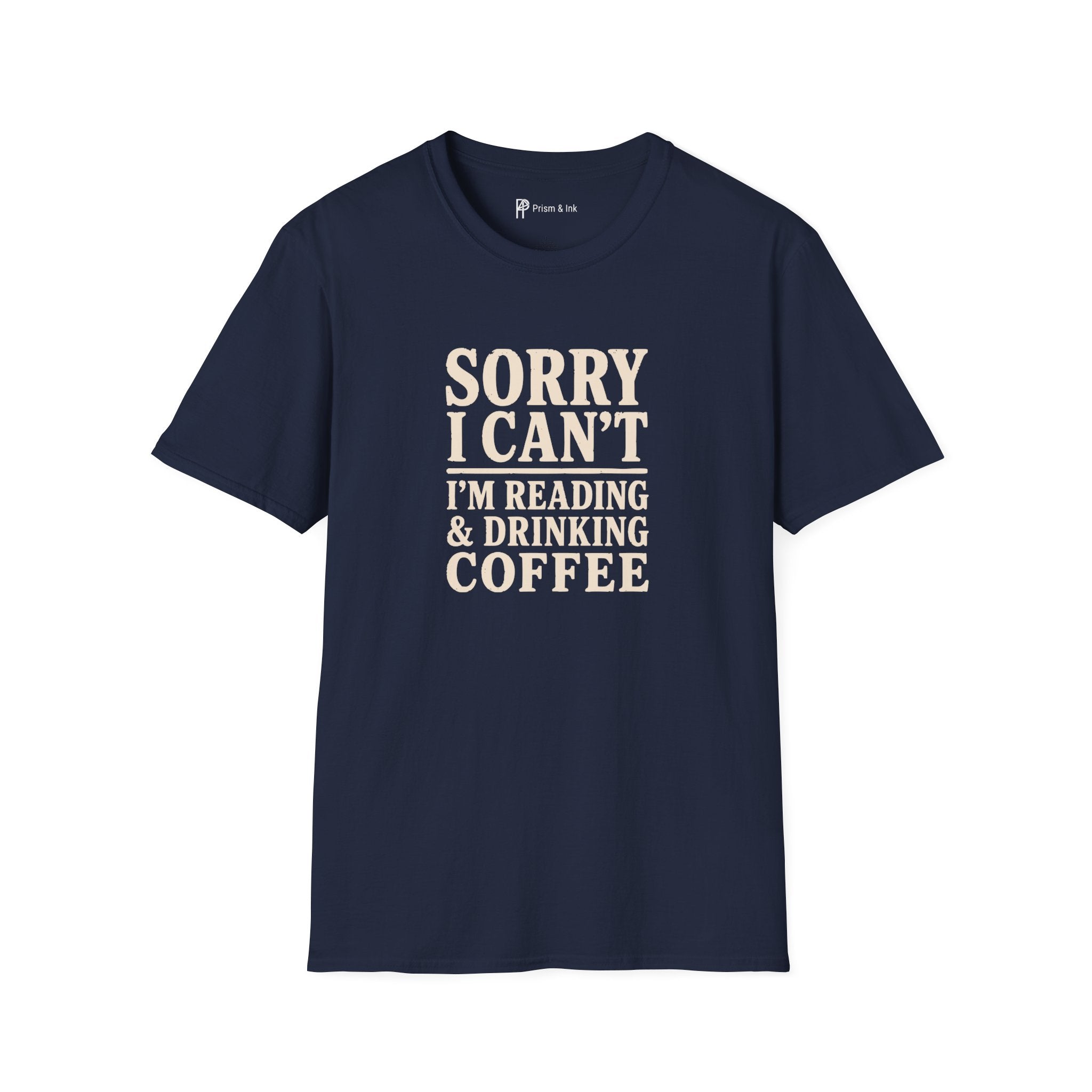 Sorry I Can't Reading and Drinking Coffee Book Lover T-Shirt