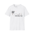 Focus Mode Zero Small Talk Coffee T-Shirt