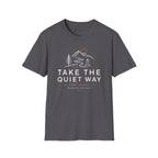 Take The Quiet Way Outdoor Adventure T-Shirt