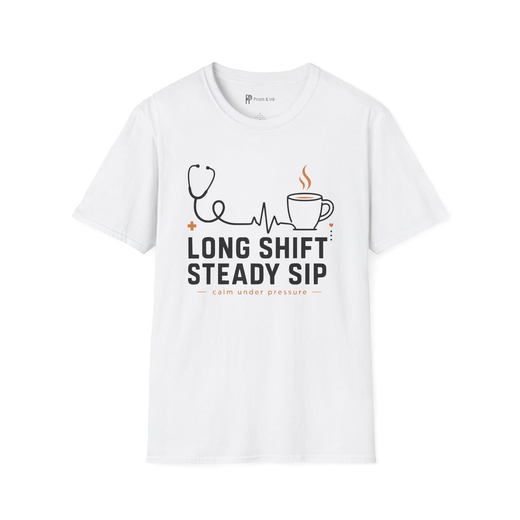 Long Shift Steady Sip Nurse Coffee T-Shirt