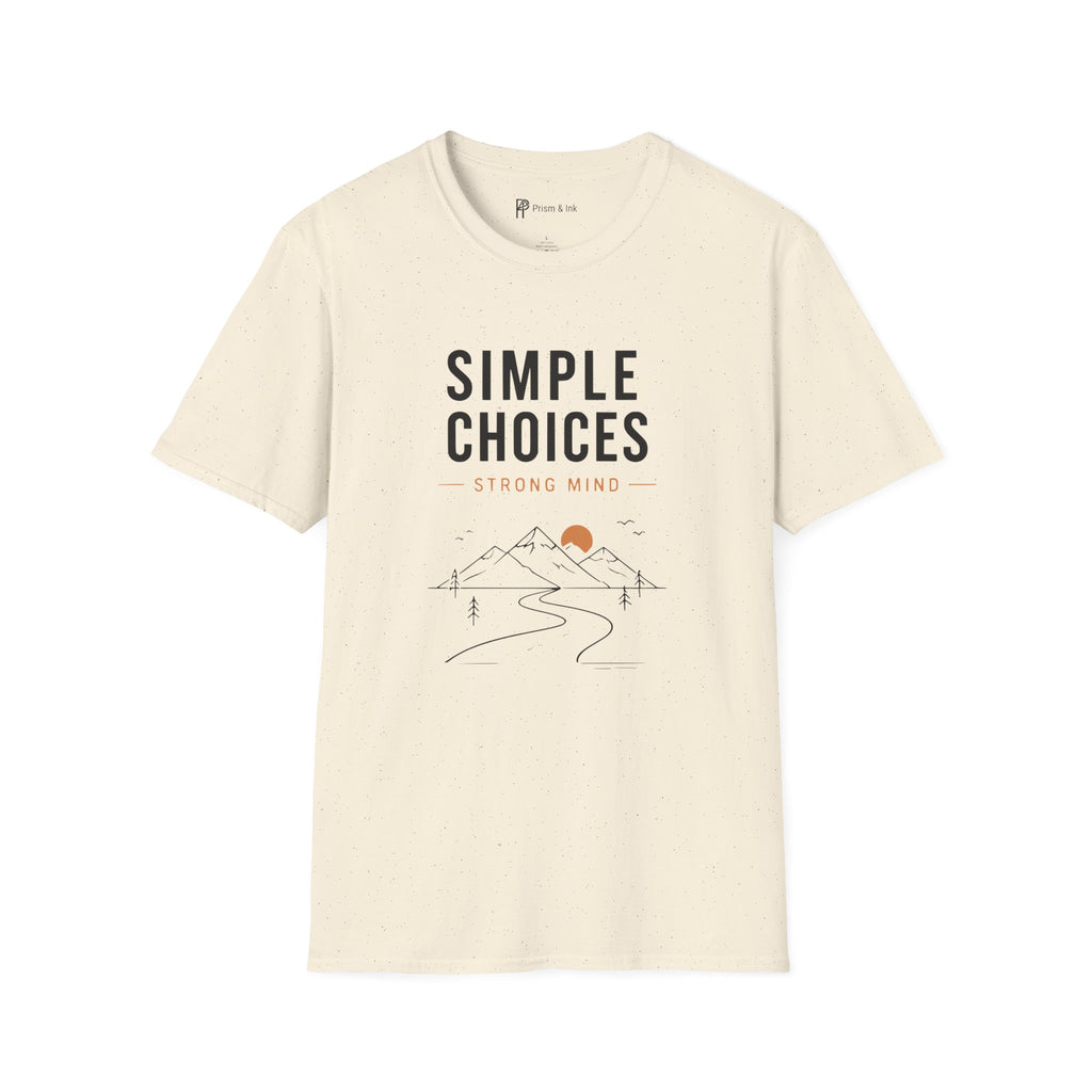Simple Choices Strong Mind Mountain Road T-Shirt