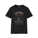 Less Noise Coffee First T-Shirt