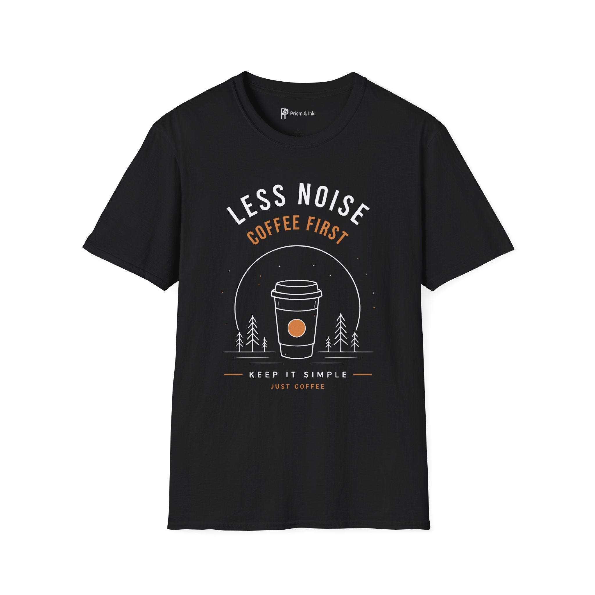 Less Noise Coffee First T-Shirt