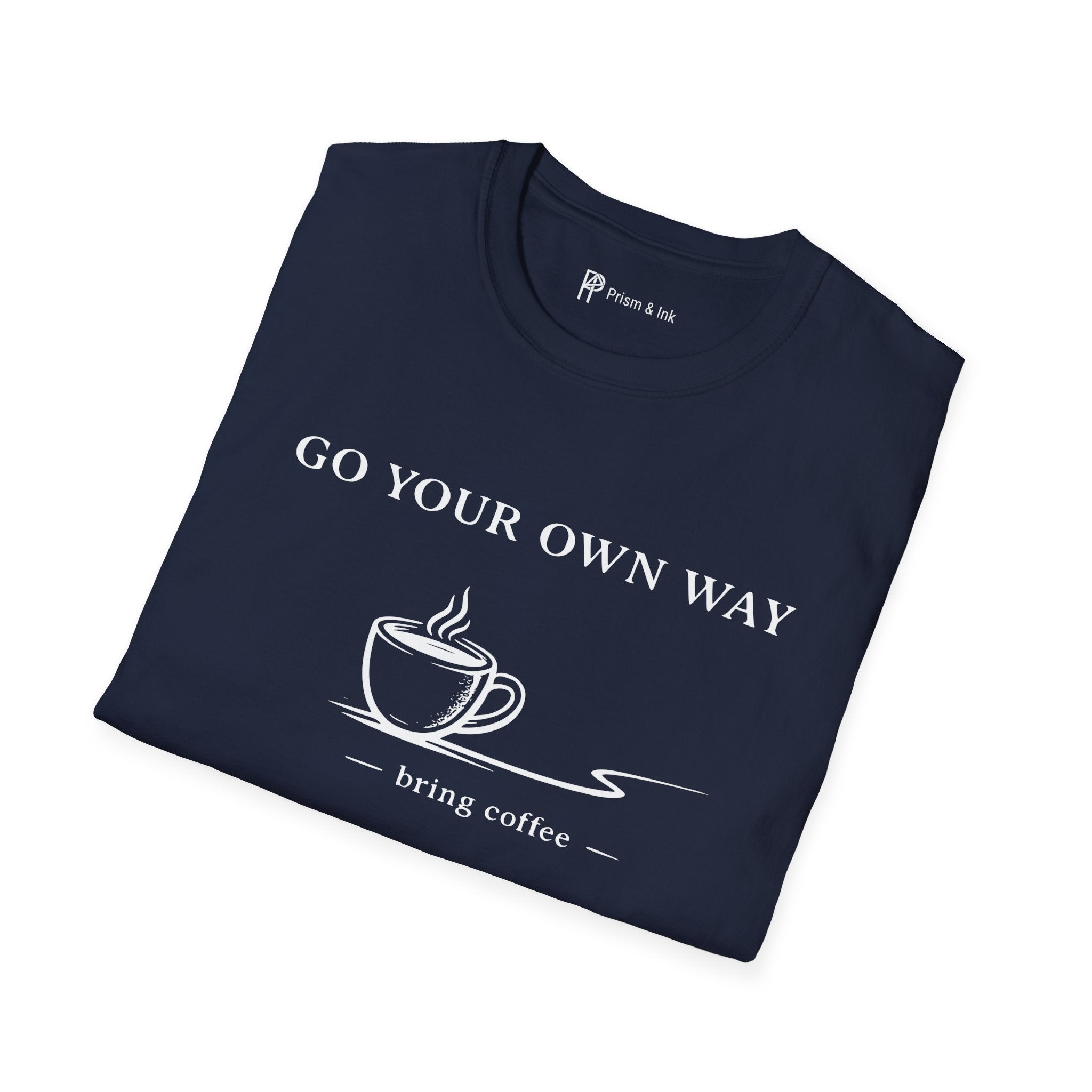 Go Your Own Way T-Shirt