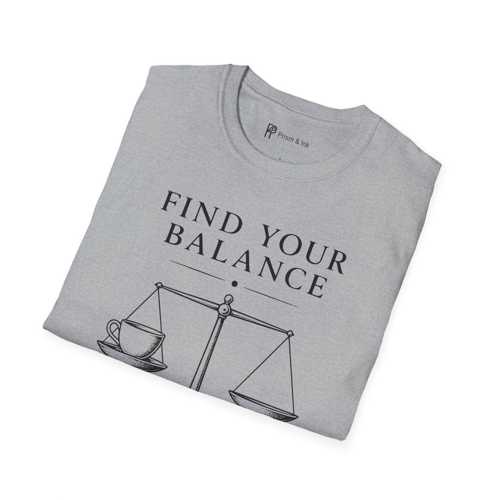 Find Your Balance Start With Coffee T-Shirt