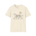 Walk First World Later Dog Coffee T-Shirt
