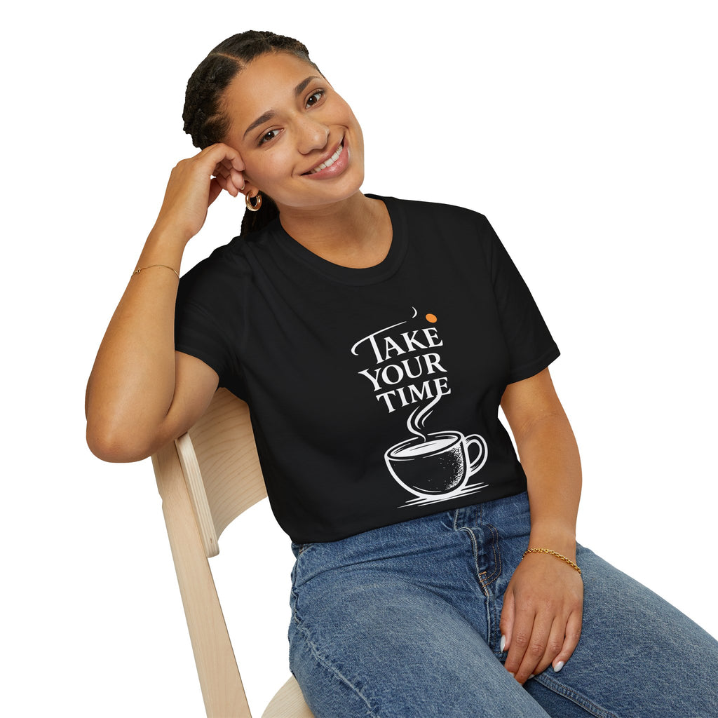 Take Your Time Philosophy T-Shirt