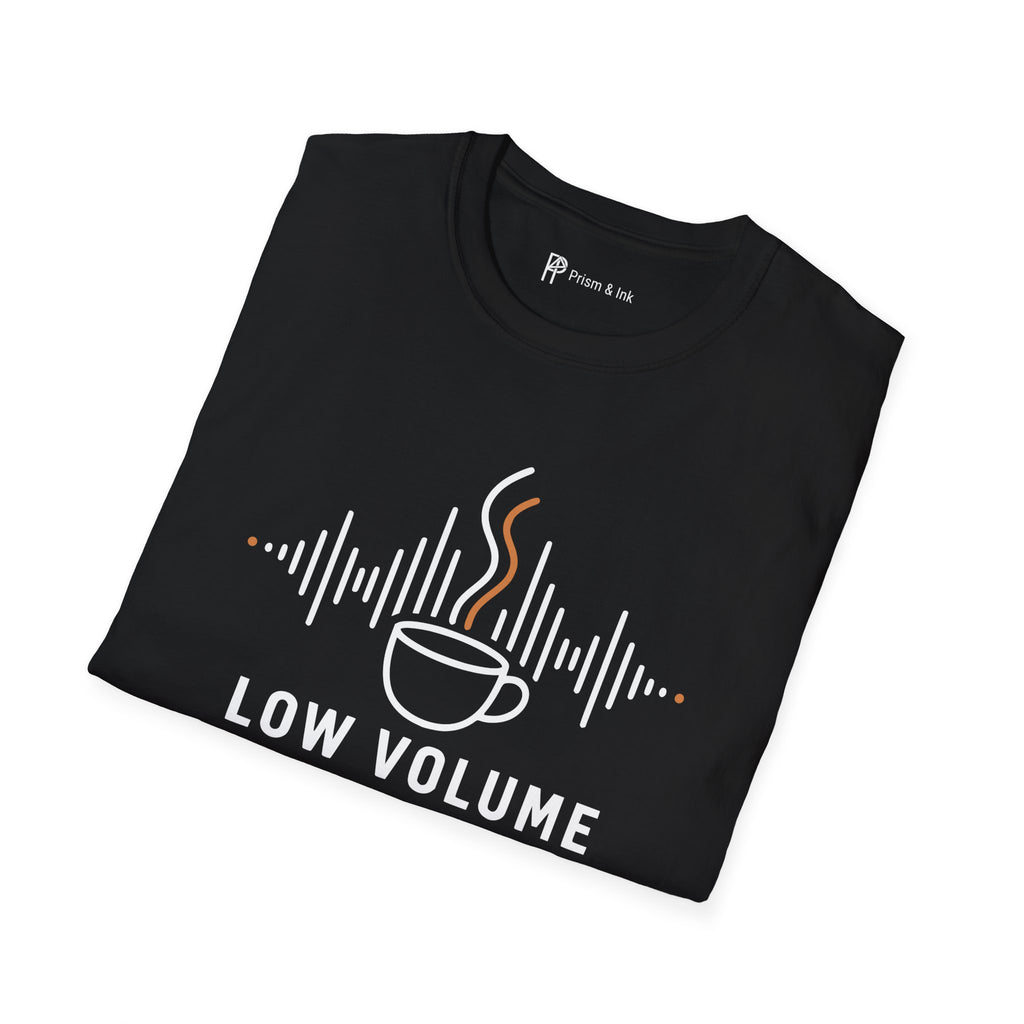 Low Volume High Standards Coffee T-Shirt