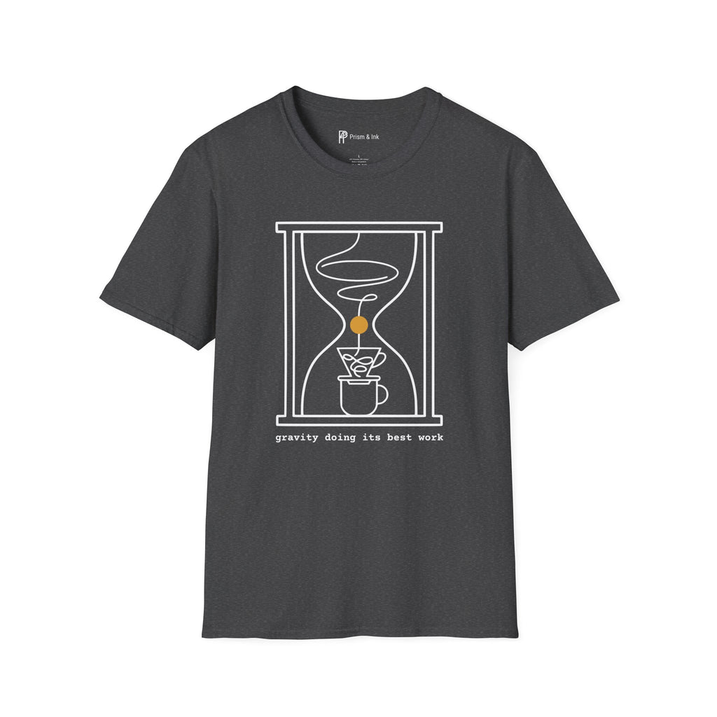 Gravity Doing Its Best Work T-Shirt