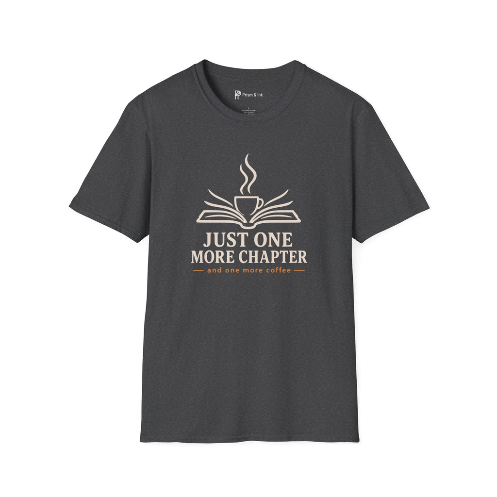 Just One More Chapter And Coffee Book Lover T-Shirt