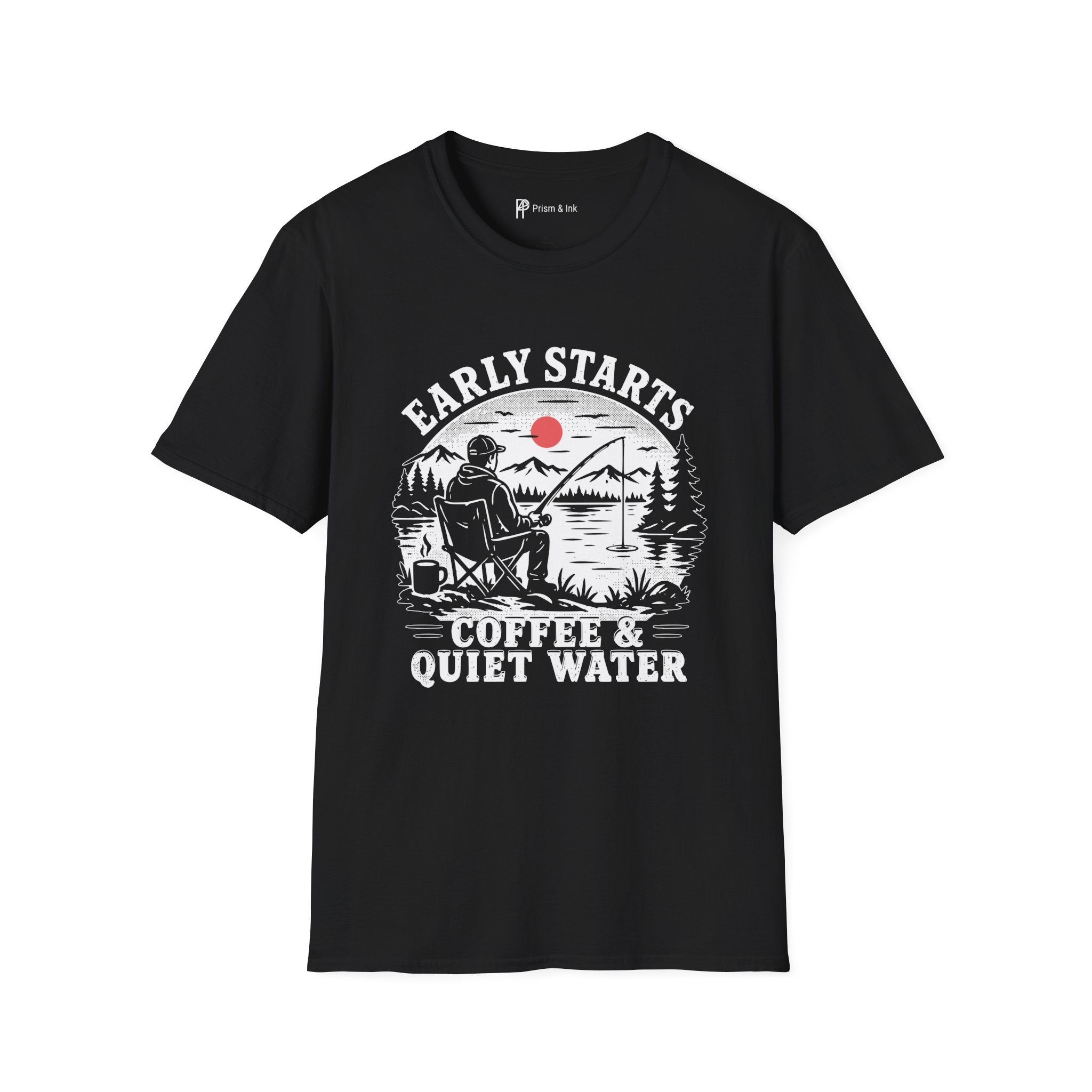 Early Starts Coffee & Quiet Water T-Shirt
