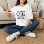 Running On Coffee And Bad Decisions Sarcastic Typography T-Shirt