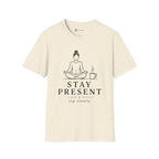 Stay Present Sip Slowly T-Shirt