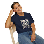 Sorry I Can't Reading and Drinking Coffee Book Lover T-Shirt