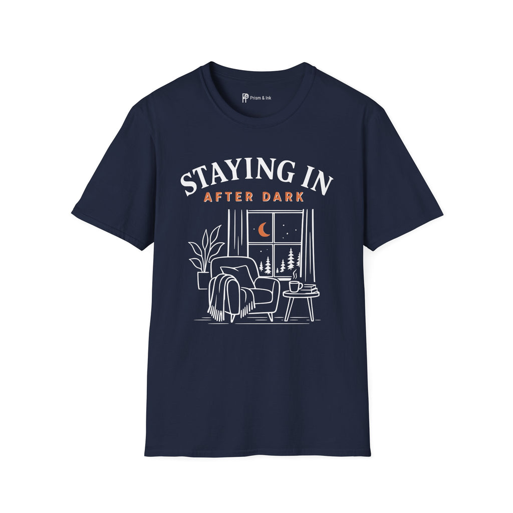 Staying In After Dark T-Shirt