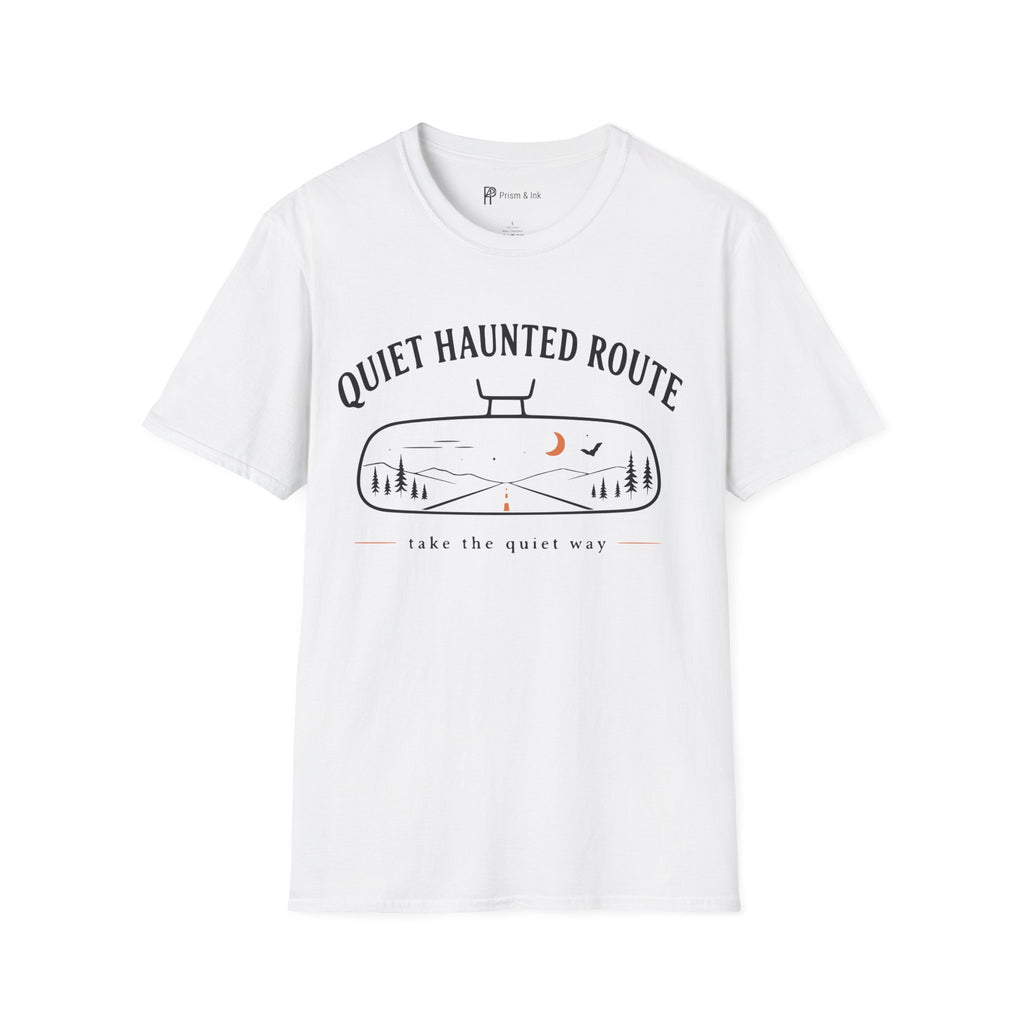 Quiet Haunted Route Take The Quiet Way T-Shirt