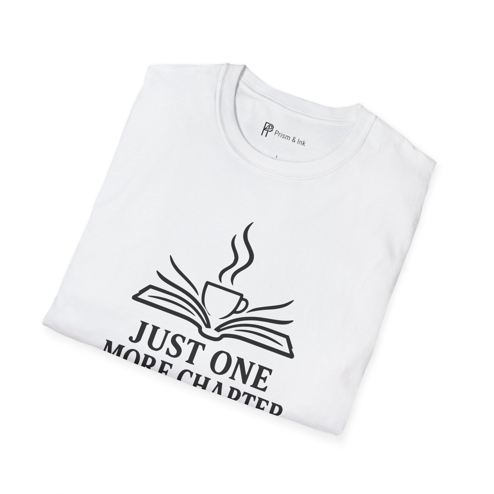 Just One More Chapter And Coffee Book Lover T-Shirt