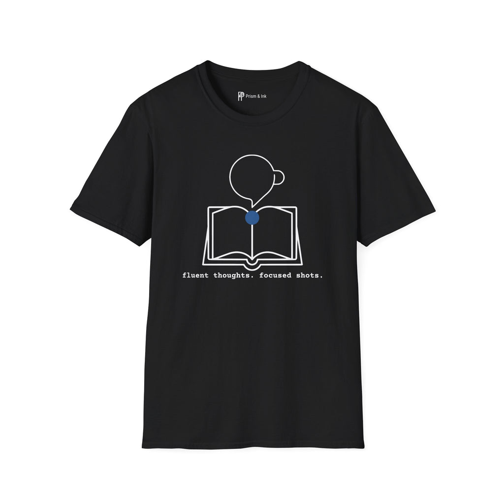 Fluent Thoughts Focused Shots T-Shirt