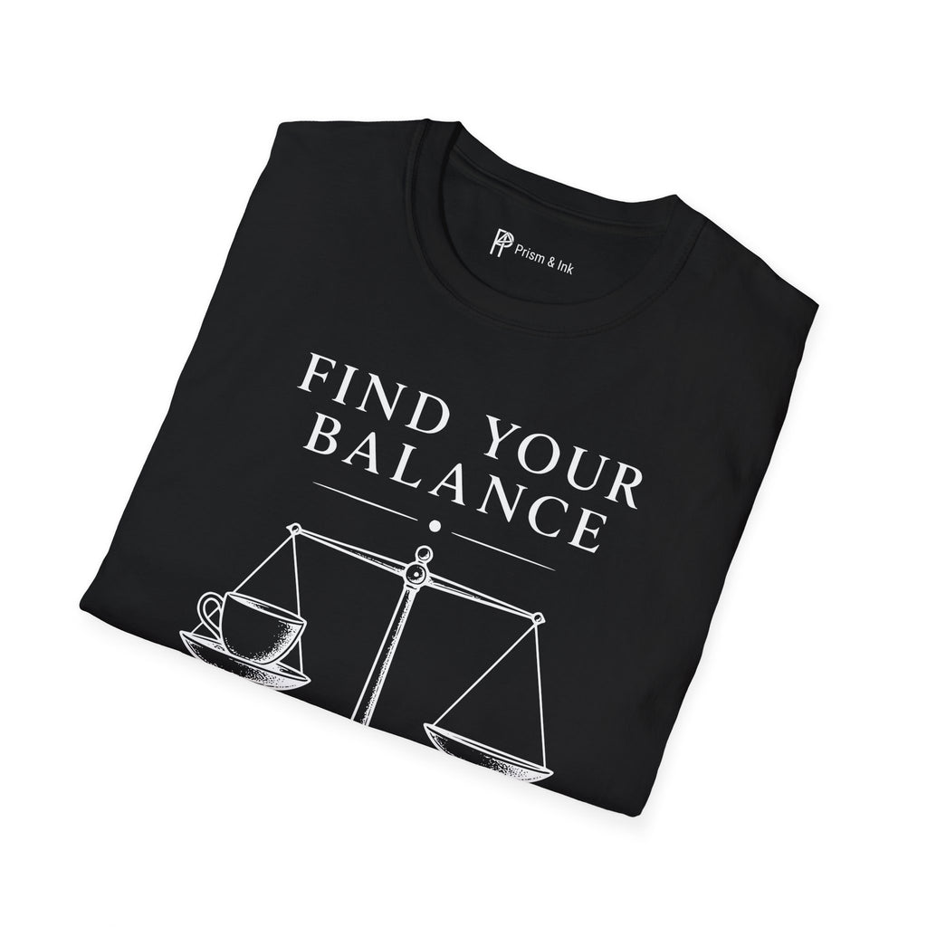 Find Your Balance Start With Coffee T-Shirt