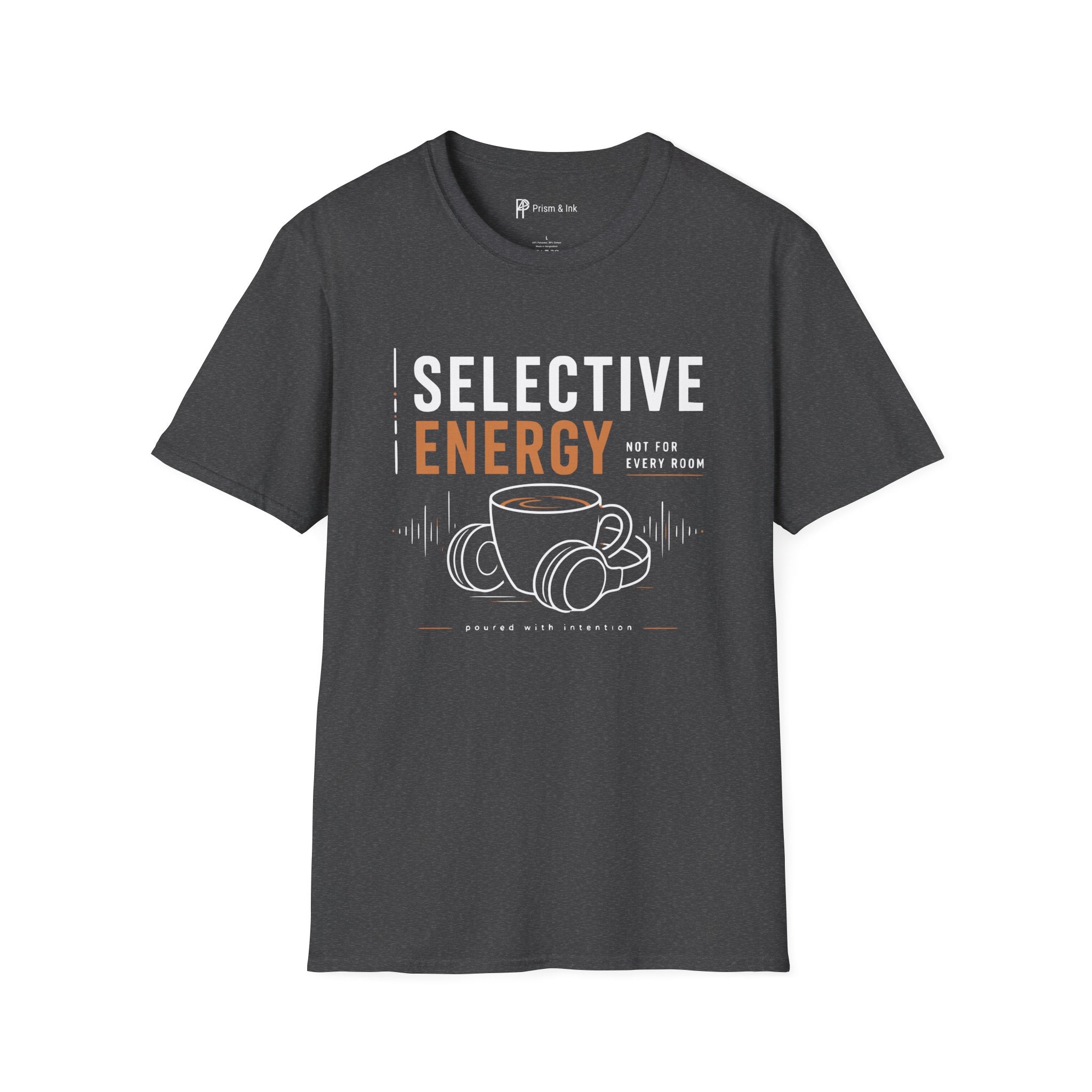 Selective Energy Not For Every Room Coffee T-Shirt