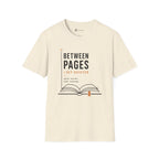 Between Pages I Get Quieter Book Lover Introvert T-Shirt