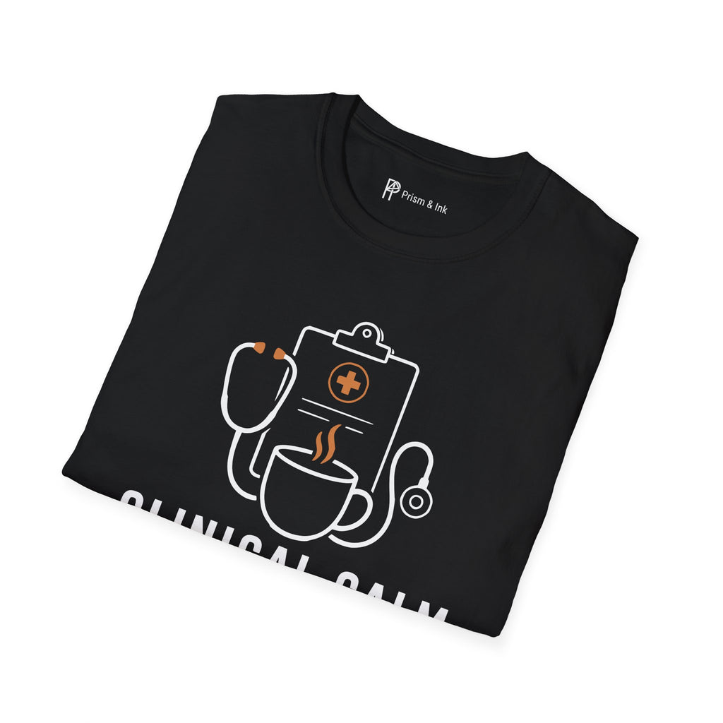 Clinical Calm Sharp Calls Healthcare Coffee T-Shirt
