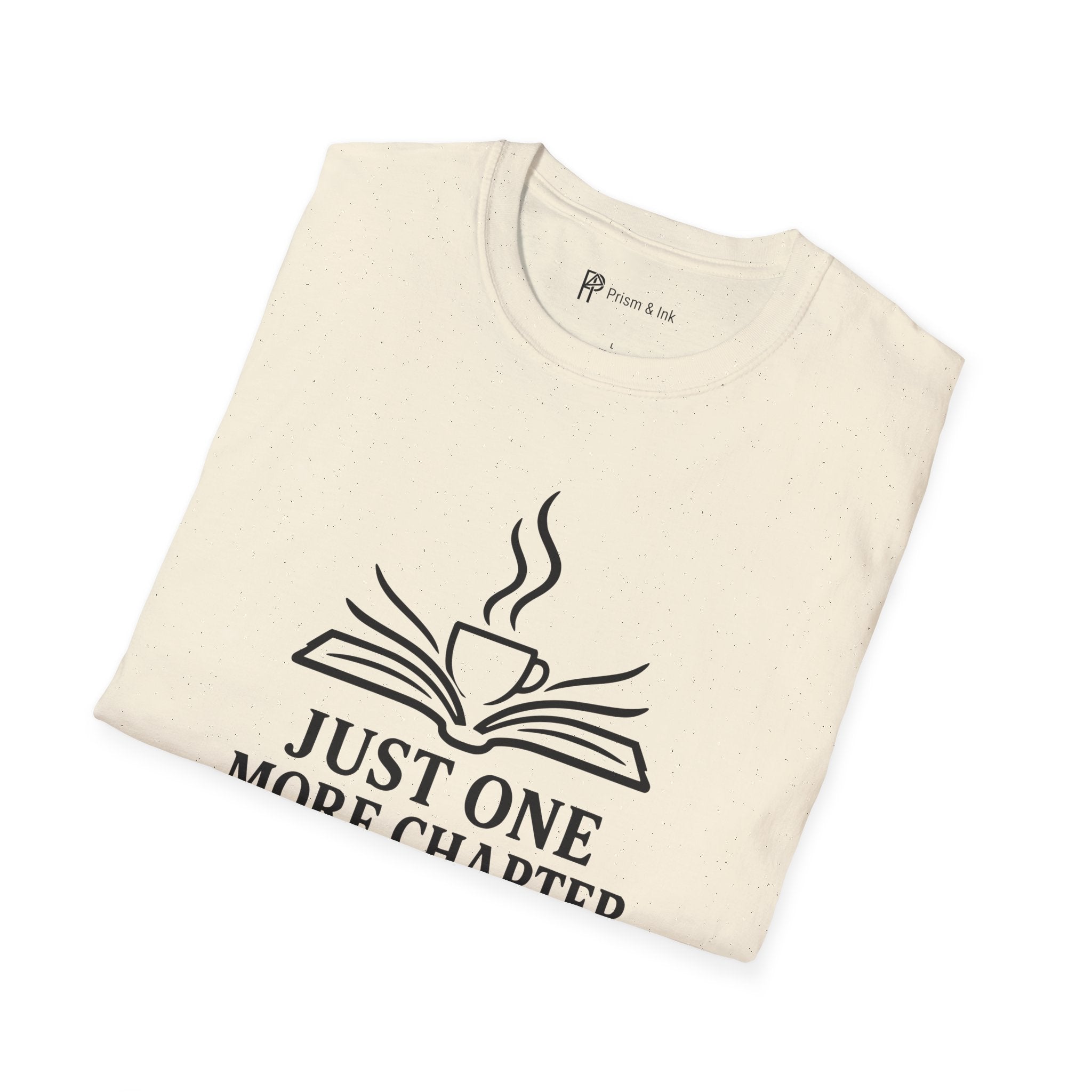 Just One More Chapter And Coffee Book Lover T-Shirt
