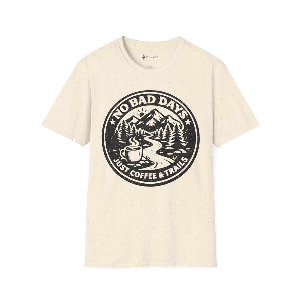No Bad Days Just Coffee and Trails T-Shirt