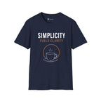 Simplicity Fuels Clarity Coffee T-Shirt