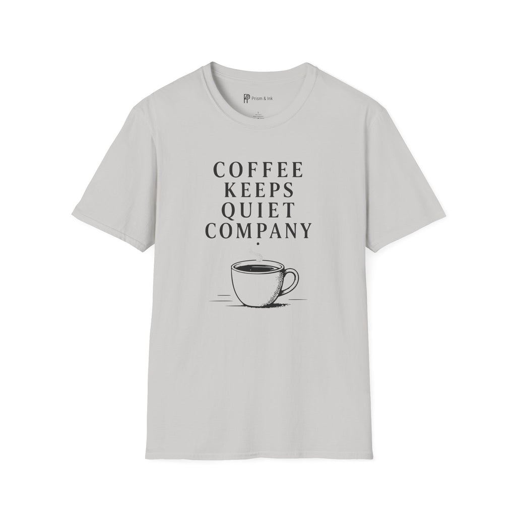 Coffee Keeps Quiet Company T-Shirt