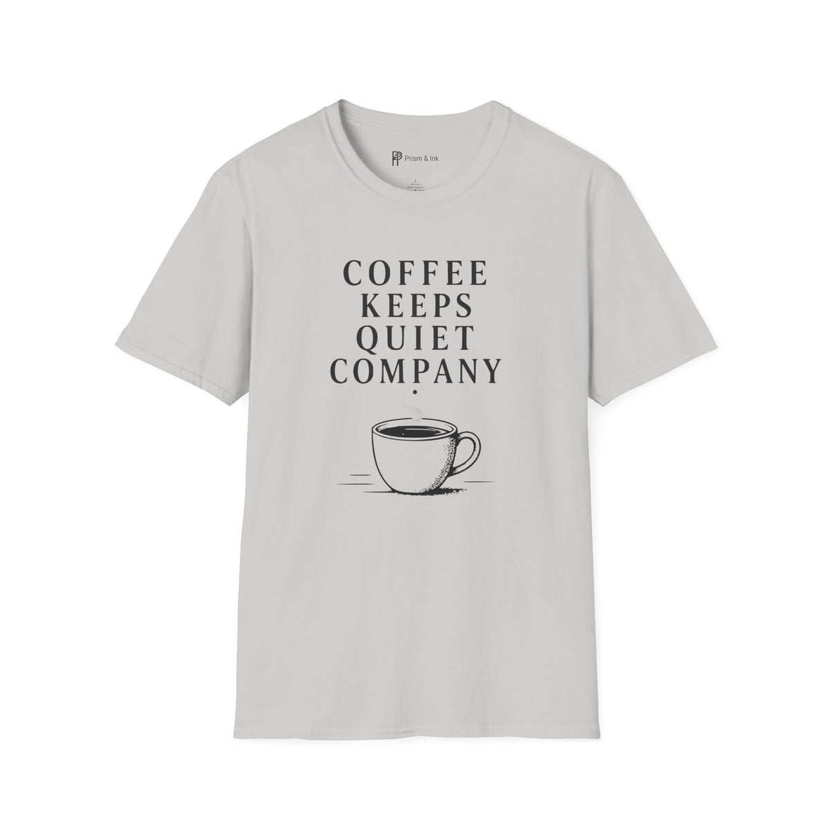 Coffee Keeps Quiet Company T-Shirt