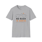 No Rush To Arrive T-Shirt