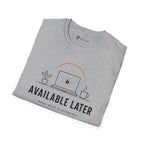 Available Later Deep Work In Progress T-Shirt