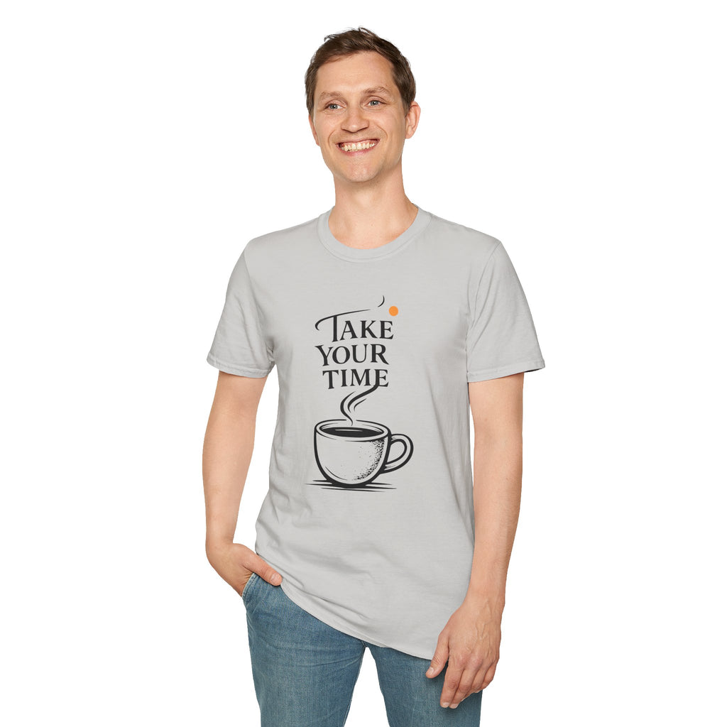 Take Your Time Philosophy T-Shirt