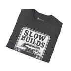 Slow Builds Strong Coffee T-Shirt