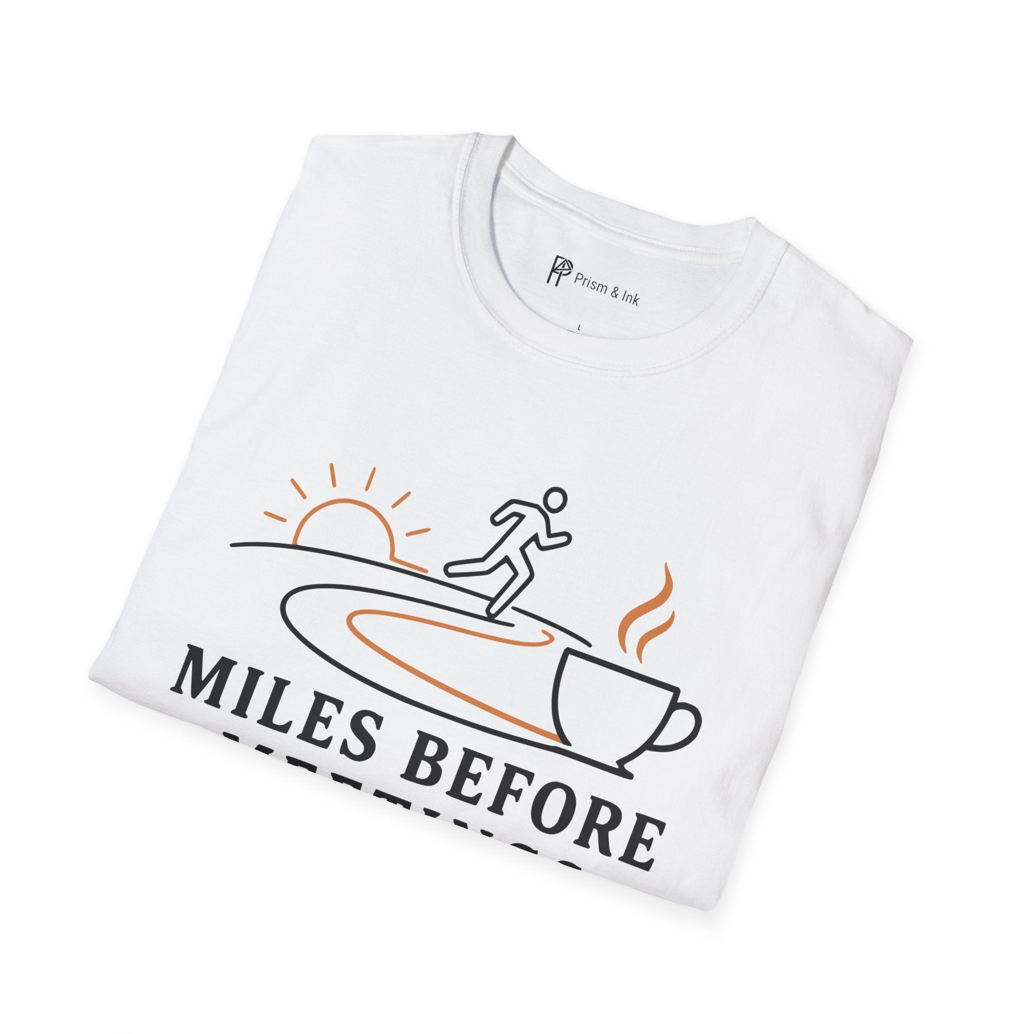 Miles Before Meetings Runner Coffee T-Shirt
