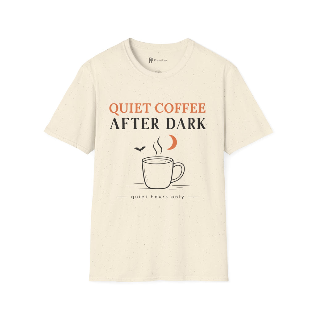 Quiet Coffee After Dark T-Shirt