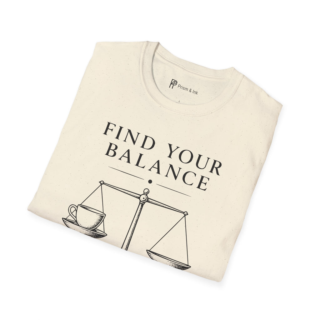 Find Your Balance Start With Coffee T-Shirt