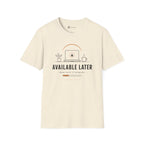 Available Later Deep Work In Progress T-Shirt