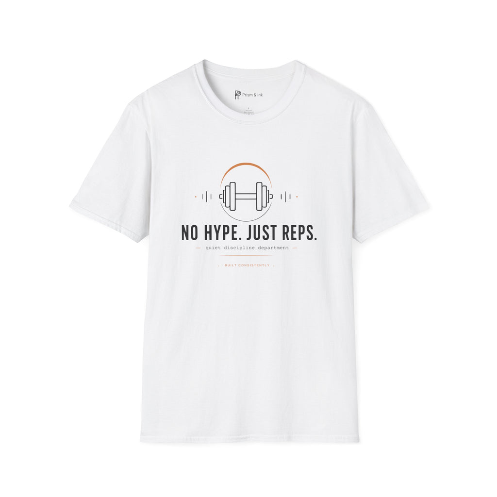 No Hype Just Reps Minimalist Gym Discipline T-Shirt