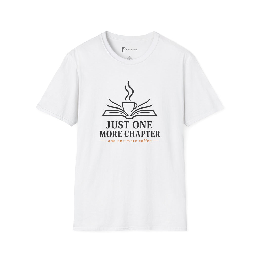 Just One More Chapter And Coffee Book Lover T-Shirt