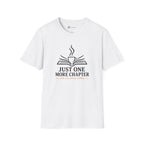 Just One More Chapter And Coffee Book Lover T-Shirt