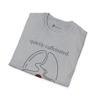 Quietly Caffeinated T-Shirt