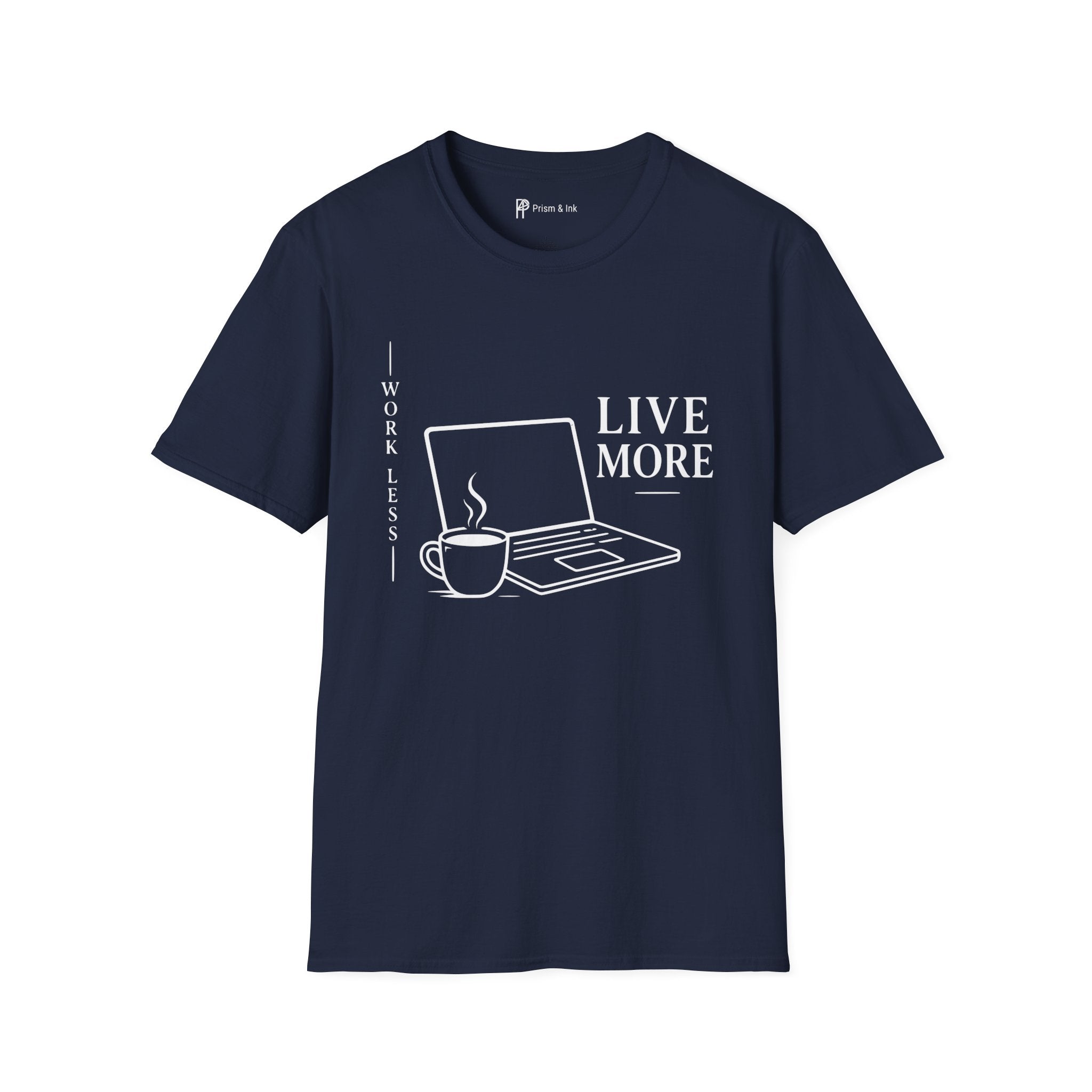 Work Less Live More Laptop T-Shirt